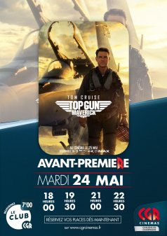 Affiche de l'évènement AVANT PREMIERE : TOP GUN MAVERICK à Châlons-en-Champagne