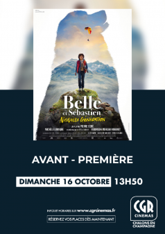 Affiche de l'évènement AVANT PREMIERE : BELLE ET SEBASTIEN : NOUVELLE GENERATION à Châlons-en-Champagne