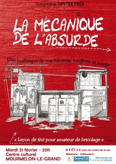 Affiche de l'évènement La Mécanique de l'Absurde à Mourmelon-le-Grand