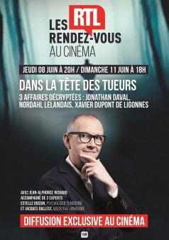 Affiche de l'évènement LES RENDEZ VOUS RTL AU CINEMA DANS LA TETE DES TUEURS à Châlons-en-Champagne