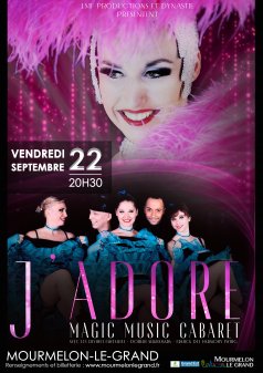 Affiche de l'évènement J'ADORE - Magic Music Cabaret à Mourmelon-le-Grand