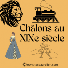 Affiche de l'évènement Visite guidée: Chalons auXIXe siècle  à Châlons-en-Champagne