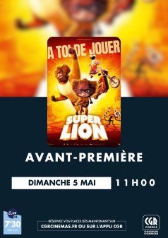 Affiche de l'évènement AVANT PREMIERE/ SUPER LION à Châlons-en-Champagne