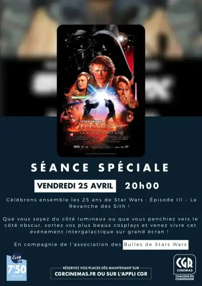 Affiche de SEANCE SPECIALE : STAR WARS : EPISODE III - LA REVANCHE DES SITHS